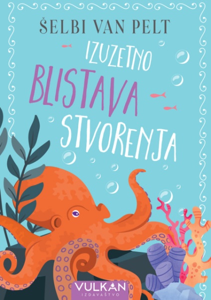 Šelbi van Pelt Izuzetno blistava stvorenja ( 28598 )