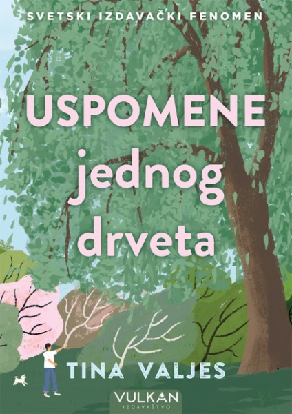 Tina Valjes Uspomene jednog drveta ( 28405 )