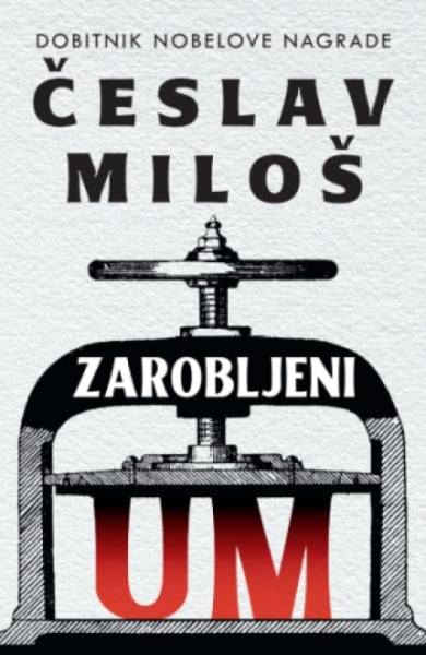 Zarobljeni um - Česlav Miloš ( 12915 )