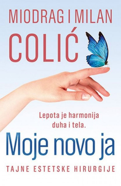 MOJE NOVO JA - Miodrag Colić, Milan Colić ( 9696 )