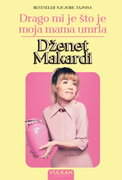 Dženet Makardi Drago mi je što je moja mama umrla ( 29217 )