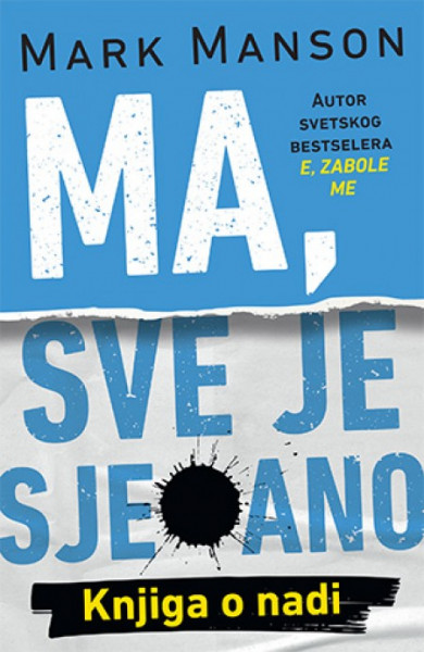 Ma sve je sjebano - Mark Manson ( 10198 )