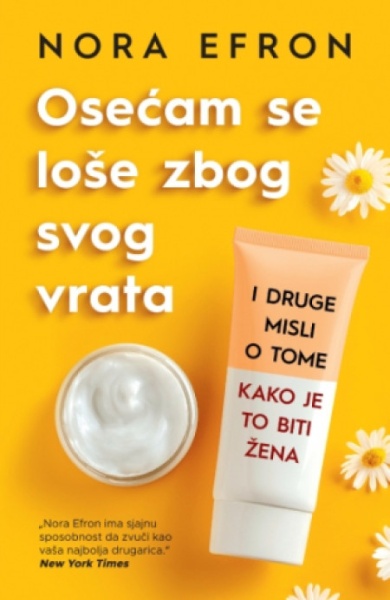 Osećam se loše zbog svog vrata - Nora Efron ( 12740 )