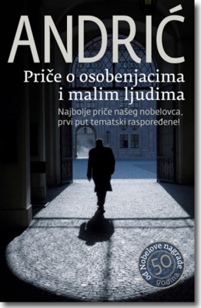 PRIČE O OSOBENJACIMA I MALIM LJUDIMA - Ivo Andrić ( 5809 )-1