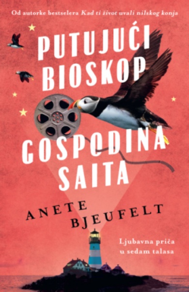 Putujući Bioskop Gospodina Saita - Anete Bjeufelt ( 14762 )