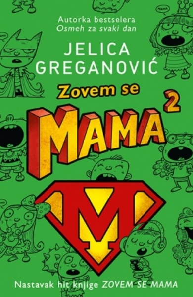 ZOVEM SE MAMA 2 - Jelica Greganović ( 9064 )-1