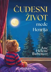 Ane Helene Bubencer Čudesni život mede Henrija ( 30018 )