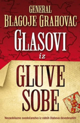 GLASOVI IZ GLUVE SOBE - Blagoje Grahovac ( 7638 ) - Img 2