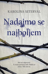 NADAJMO SE NAJBOLJEM - Karolina Seterval ( 9820 ) - Img 2