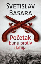 POČETAK BUNE PROTIV DAHIJA - Svetislav Basara ( 9964 )