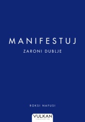 Roksi Nafusi Manifestuj: zaroni dublje ( 28426 )