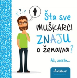 Šta sve muškarci znaju o ženama? ( 275891 )