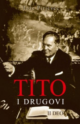 TITO I DRUGOVI II - Jože Pirjevec ( 7197 )