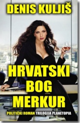 HRVATSKI BOG MERKUR - Denis Kuljiš ( 5836 )