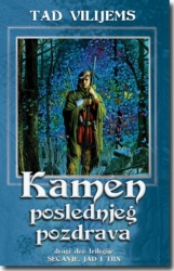 KAMEN POSLEDNJEG POZDRAVA - Tad Vilijems ( 5937 )