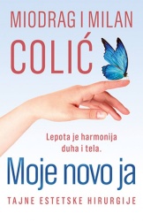 MOJE NOVO JA - Miodrag Colić, Milan Colić ( 9696 )-1