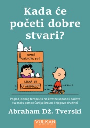 Abraham Dž. Tverski Kada će početi dobre stvari? ( 29768 )
