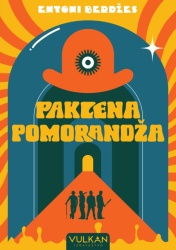 Entoni Berdžes Paklena pomorandža ( 29834 )