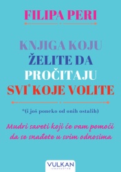 Filipa Peri Knjiga koju želite da pročitaju svi* koje volite *(i još poneko od onih ostalih) ( 29639 )