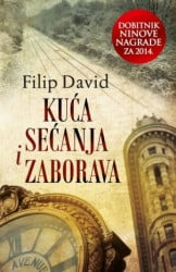 KUĆA SEĆANJA I ZABORAVA - Filip David ( 7515 ) - Img 2