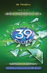 JEDNA POGREŠNA NOTA - 39 tragova - druga knjiga - Gordon Korman ( 8971 )