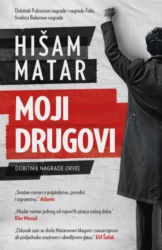 Moji drugovi - Hišam Matar ( 14913 )
