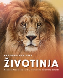 Neverovatan Svet Životinja - Grupa Autora ( 15291 )