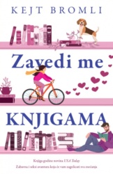 Zavedi me knjigama - Kejt Bromli ( 13066 )