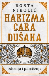 Harizma Cara Dušana - Kosta Nikolić ( 14748 )