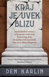 Kraj je uvek blizu - Den Karlin ( 10749 )