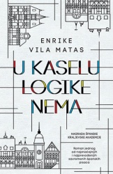 U KASELU LOGIKE NEMA - Enrike Vila Matas ( 9640 )-1