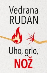 UHO,GRLO,NOŽ - Vedrana Rudan ( 8790 )-1