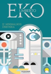 Umberto Eko Iz minimalnog dnevnika ( 338075 )