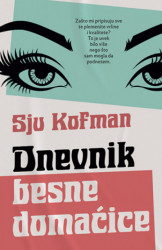 Dnevnik besne domaćice - Sju Kofman ( 10523 )