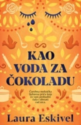 Kao voda za čokoladu - Laura Eskivel ( 11710 )