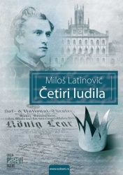 Miloš Latinović Četiri ludila ( 308875 )