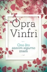 Ono što sasvim sigurno znam - Opra Vinfri ( H0004 )-1