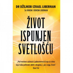 Život ispunjen svetlošću - Dr Džejkob Izrael Liberman ( H0052 )
