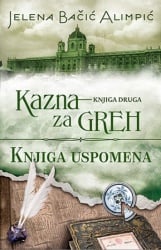 KAZNA ZA GREH II - Knjiga uspomena - Jelena Bačić Alimpić ( 7958 )-1