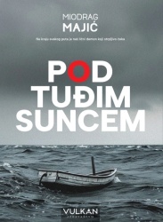 Miodrag Majić Pod tuđim suncem ( 29980 )