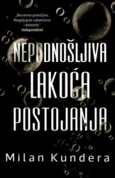 Nepodnošljiva lakoća postojanja - Milan Kundera ( 14894 )