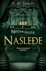 Noćna škola nasleđe - K.Dž. Doerti ( 7333 )