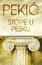 STOPE U PESKU - Borislav Pekić ( 9052 ) - Img 2