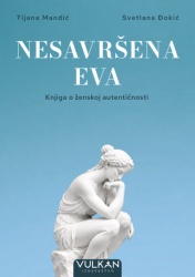 Tijana Mandić i Svetlana Đokić Nesavršena Eva ( 33049 )