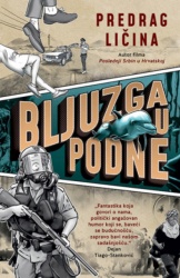 Bljuzga u podne - Predrag Ličina ( 10519 )