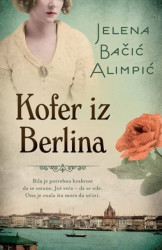 KOFER IZ BERLINA - Jelena Bačić Alimpić ( 9316 ) - Img 2