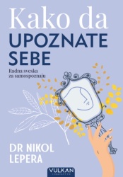Nikol Lepera Kako da upoznate sebe ( 29069 )