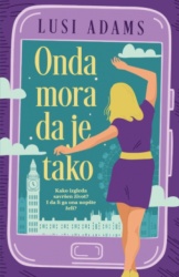 Onda mora da je tako - Lusi Adams ( 14752 )