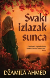Svaki Izlazak Sunca - Džamila Ahmed ( 15487 )