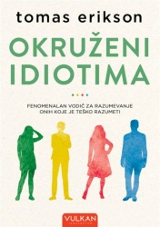 Tomas Erikson Okruženi idiotima ( 335981 )